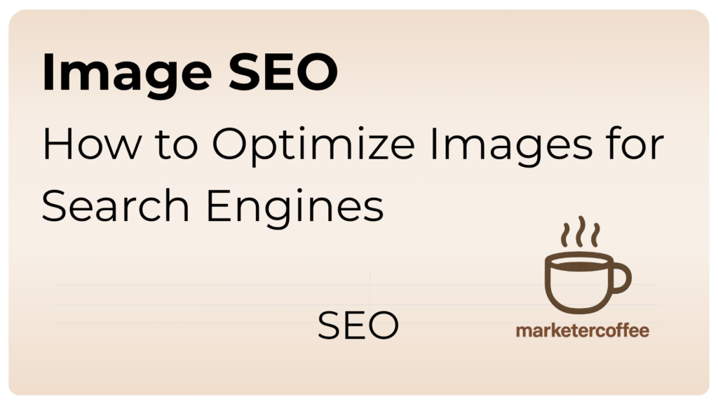 How to Optimize Images for Search Engines