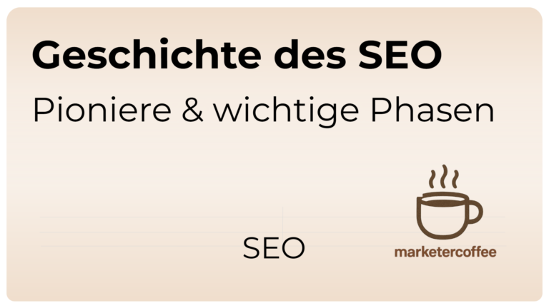 SEO-Geschichte in 30 Jahren – Erfinder und wichtige Phasen