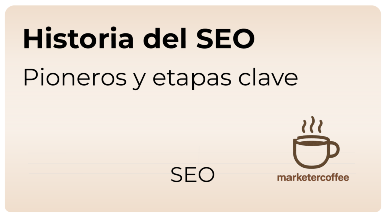 Historia del SEO en 30 años: pioneros y fases clave